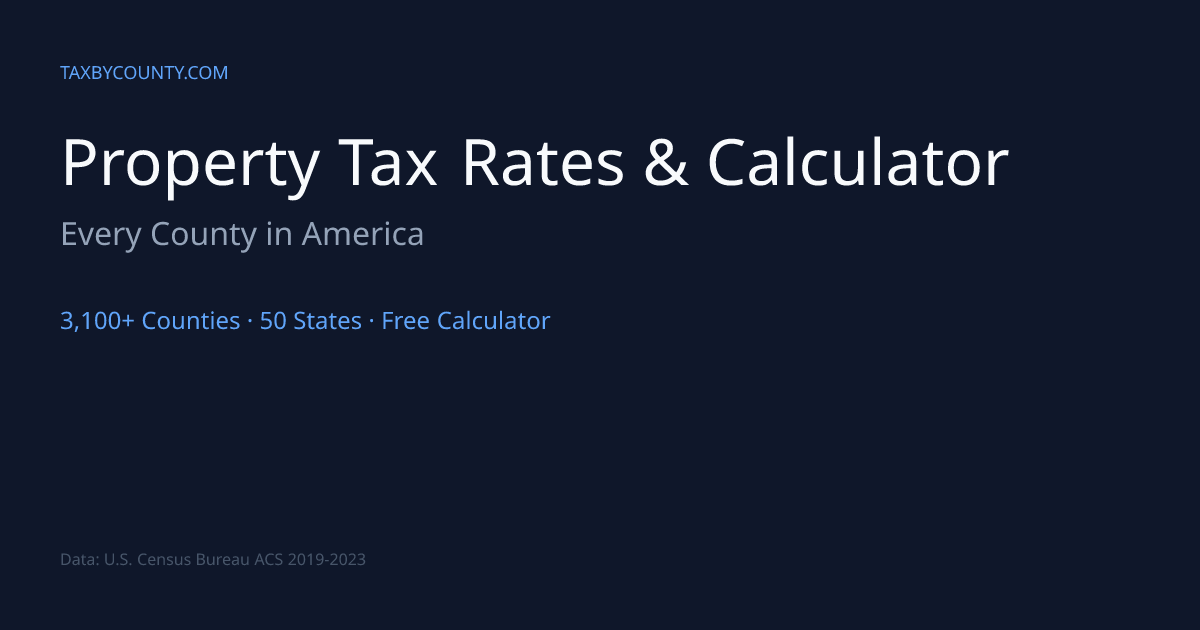 Compare County Property Taxes — TaxByCounty | TaxByCounty